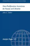 Non-Proliferation Incentives for Russia and Ukraine cover