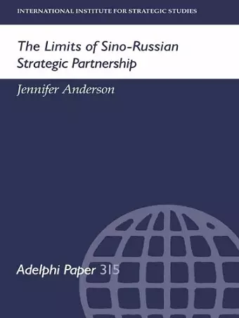 The Limits of Sino-Russian Strategic Partnership cover