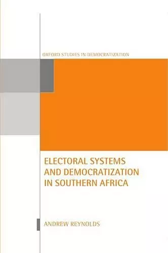 Electoral Systems and Democratization in Southern Africa cover