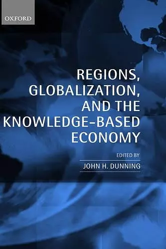 Regions, Globalization, and the Knowledge-Based Economy cover