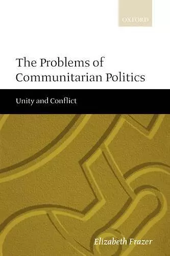 The Problems of Communitarian Politics cover