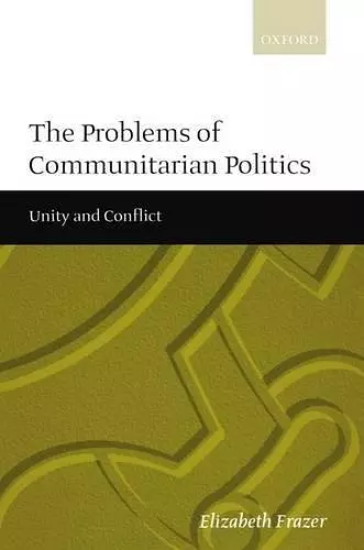 The Problems of Communitarian Politics cover