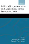 Political Representation and Legitimacy in the European Union cover