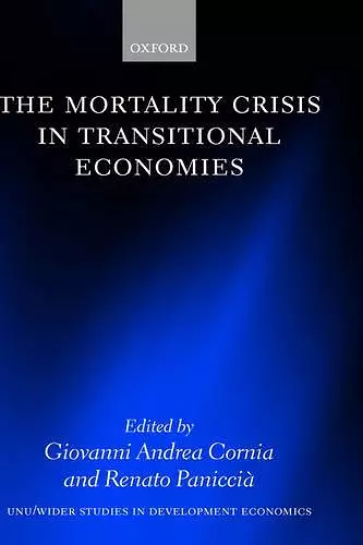 The Mortality Crisis in Transitional Economies cover