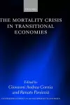 The Mortality Crisis in Transitional Economies cover