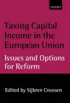 Taxing Capital Income in the European Union cover