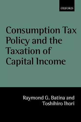 Consumption Tax Policy and the Taxation of Capital Income cover