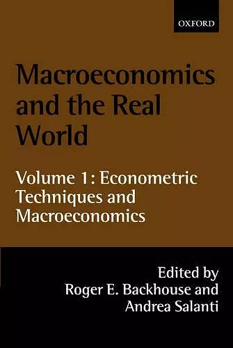 Macroeconomics and the Real World: Volume 1: Econometric Techniques and Macroeconomics cover