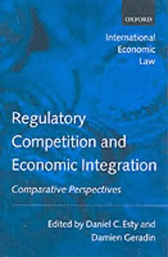 Regulatory Competition and Economic Integration cover