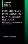 Paramilitary Imprisonment in Northern Ireland cover