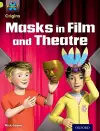 Project X Origins: Lime Book Band, Oxford Level 11: Masks and Disguises: Masks in Film and Theatre cover