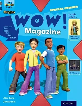 Project X Origins: Grey Book Band, Oxford Level 14: In the News: WOW! Magazine cover