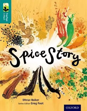 Oxford Reading Tree TreeTops inFact: Level 16: Spice Story cover