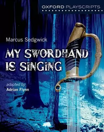 Oxford Playscripts: My Swordhand is Singing cover