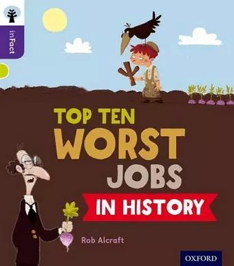 Oxford Reading Tree inFact: Level 11: Top Ten Worst Jobs in History cover