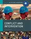 Oxford IB Diploma Programme: Conflict and Intervention Course Companion cover