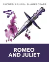 Oxford School Shakespeare: Oxford School Shakespeare: Romeo and Juliet packaging