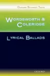 Oxford Student Texts: Wordsworth and Coleridge: Lyrical Ballads cover