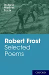 Oxford Student Texts: Robert Frost: Selected Poems cover