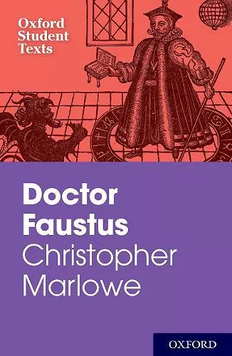 Oxford Student Texts: Christopher Marlowe: Doctor Faustus cover