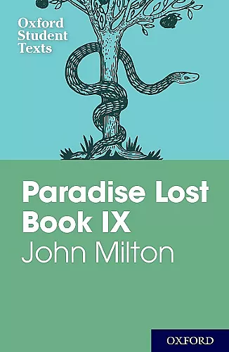 Oxford Student Texts: John Milton: Paradise Lost Book IX cover