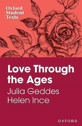 Oxford Student Texts: Love Through the Ages cover