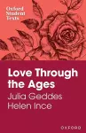 Oxford Student Texts: Love Through the Ages cover