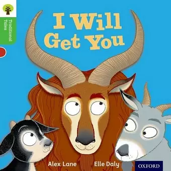 Oxford Reading Tree Traditional Tales: Level 2: I Will Get You cover