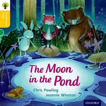 Oxford Reading Tree Traditional Tales: Level 5: The Moon in the Pond cover