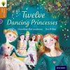 Oxford Reading Tree Traditional Tales: Level 8: Twelve Dancing Princesses cover