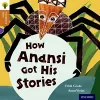 Oxford Reading Tree Traditional Tales: Level 8: How Anansi Got His Stories cover