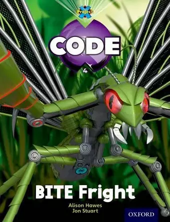 Project X Code: Bugtastic Bite Fright cover