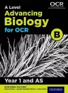 A Level Advancing Biology for OCR Year 1 and AS Student Book (OCR B) cover