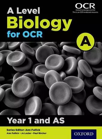 A Level Biology for OCR A: Year 1 and AS cover