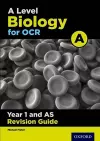 A Level Biology for OCR A Year 1 and AS Revision Guide cover