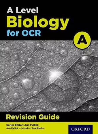 A Level Biology for OCR A Revision Guide cover