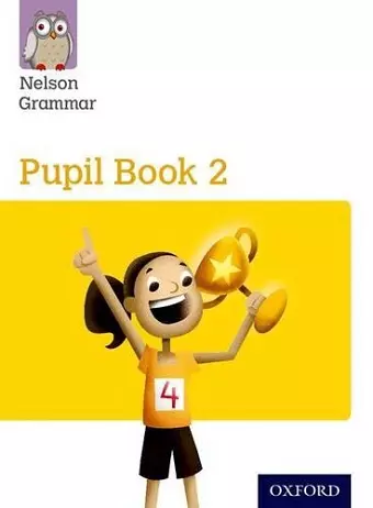 Nelson Grammar: Pupil Book 2 (Year 2/P3) Pack of 15 cover