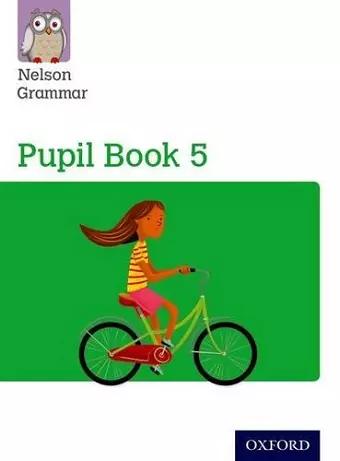 Nelson Grammar: Pupil Book 5 (Year 5/P6) Pack of 15 cover