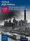 Oxford A Level History for AQA: Industrialisation and the People: Britain c1783-1885 cover