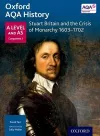 Oxford AQA History for A Level: Stuart Britain and the Crisis of Monarchy 1603-1702 cover