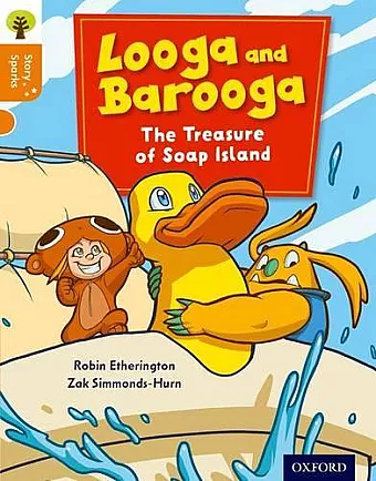Oxford Reading Tree Story Sparks: Oxford Level 6: Looga and Barooga: The Treasure of Soap Island cover