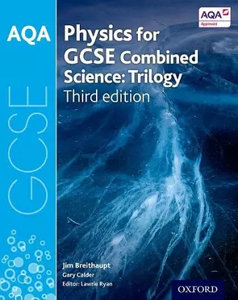 AQA GCSE Physics for Combined Science (Trilogy) Student Book cover