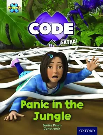 Project X CODE Extra: Green Book Band, Oxford Level 5: Jungle Trail: Panic in the Jungle cover