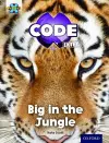 Project X CODE Extra: Green Book Band, Oxford Level 5: Jungle Trail: Big in the Jungle cover
