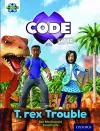Project X CODE Extra: Turquoise Book Band, Oxford Level 7: Forbidden Valley: T-rex Trouble cover