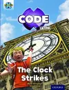 Project X CODE Extra: Purple Book Band, Oxford Level 8: Wonders of the World: The Clock Strikes cover