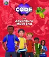 Project X CODE Extra: Yellow-Gold Book Band, Oxford Level 3-9: The Adventure Must End! cover