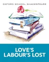 Oxford School Shakespeare: Love's Labour's Lost cover