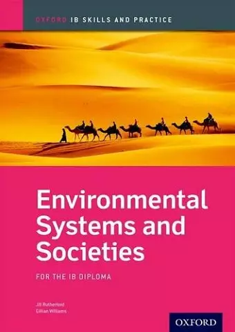 Oxford IB Skills and Practice: Environmental Systems and Societies for the IB Diploma cover