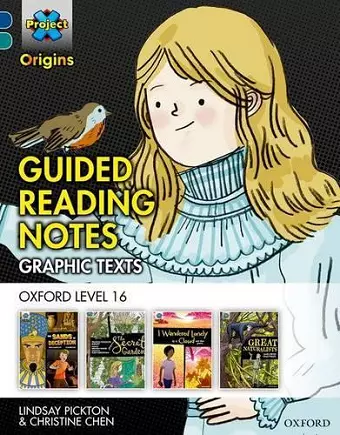 Project X Origins Graphic Texts: Dark Blue Book Band, Oxford Level 16: Guided Reading Notes cover